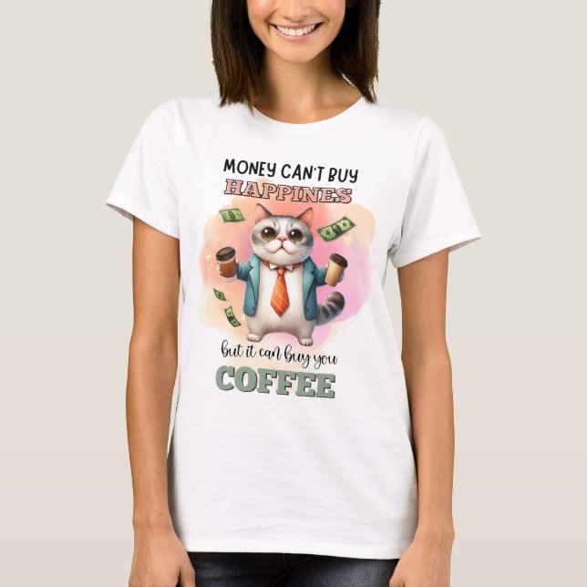 Camiseta Money Can't Buy Happiness Funny Cat Lover Gift  (Frente)