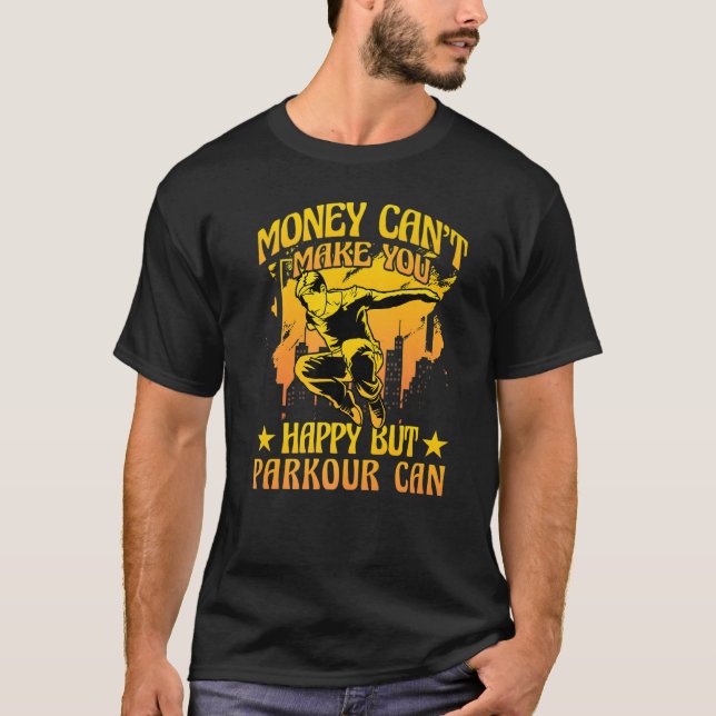 Camiseta Money can't make you happy but Parkour can Premium (Frente)