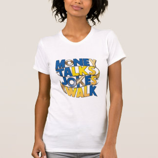 Camiseta Money Talks Piada Walk T-Shirt - Confidente e Limp