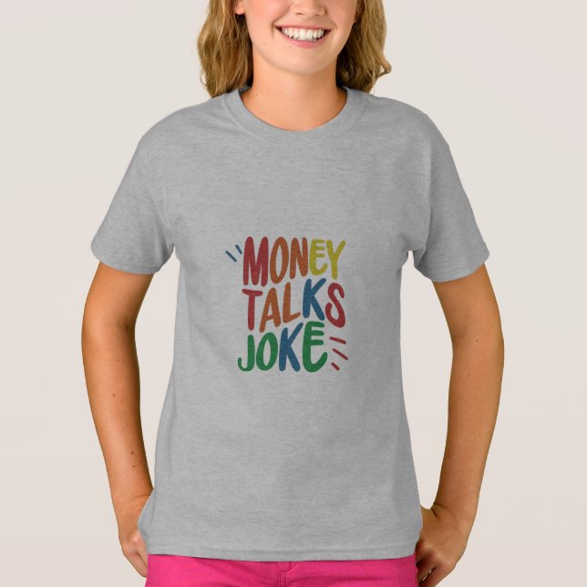 Camiseta Money Talks Piadas (Frente)