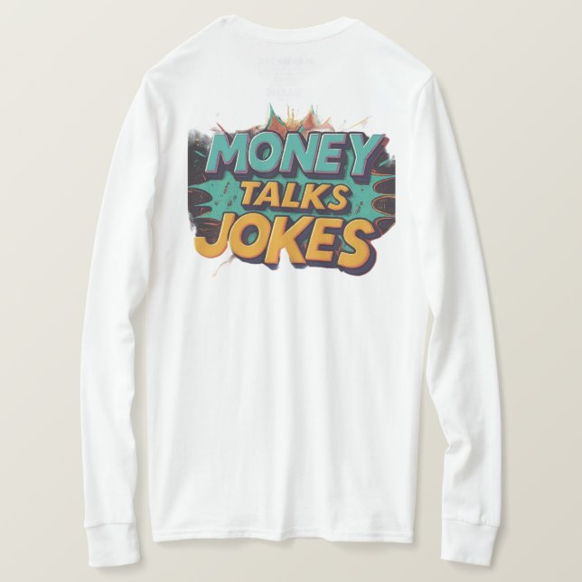 Camiseta Money Talks Piadas (Verso do Design)