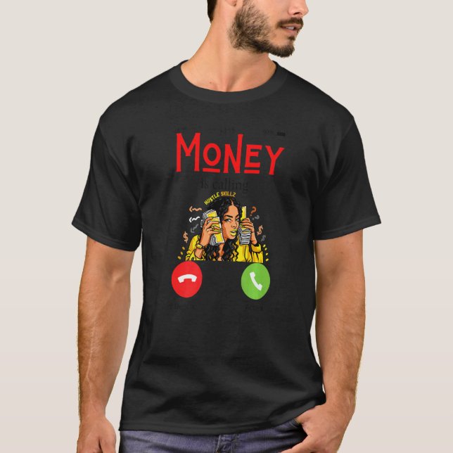 Camiseta Moneys Calling Fun Money Working Men Women Work Ma (Frente)