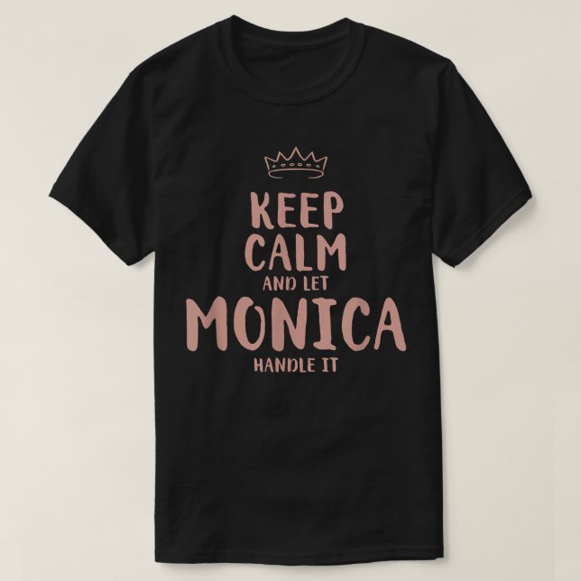 Camiseta Monica Keep Calm Personalized Name Friends Funny B (Frente do Design)