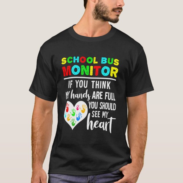 Camiseta Monitor de Ônibus Escolar com as Mãos Cheias Veja  (Frente)