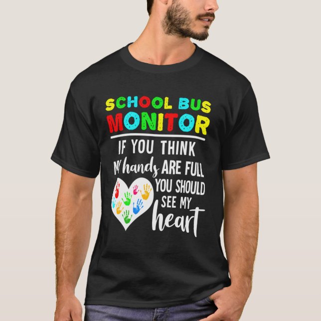 Camiseta Monitor de Ônibus Escolar Mãos Cheio Ver Meu (Frente)