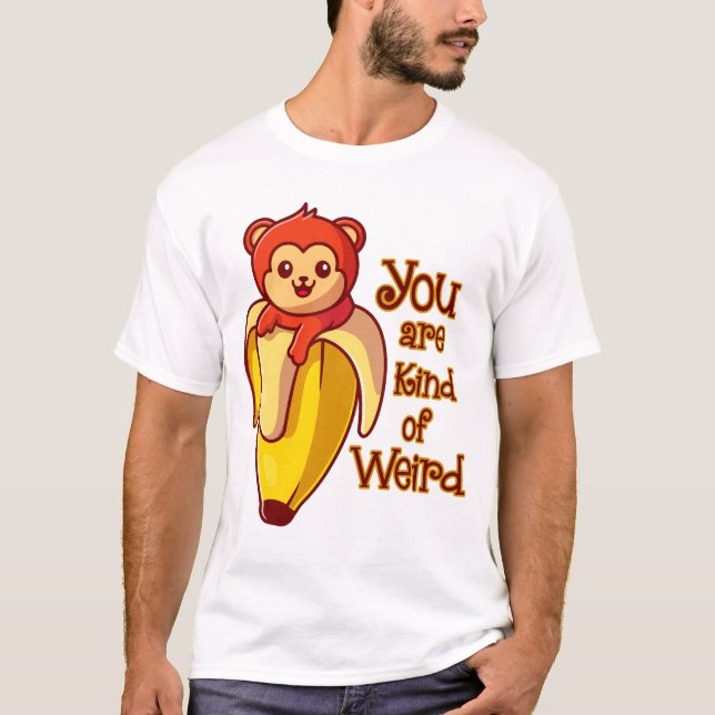Camiseta Monkey Banana Engraçado Você É Estranho (Frente)