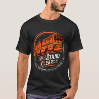 Camiseta Monorail, Por Favor, Afaste-Se Das Portas.