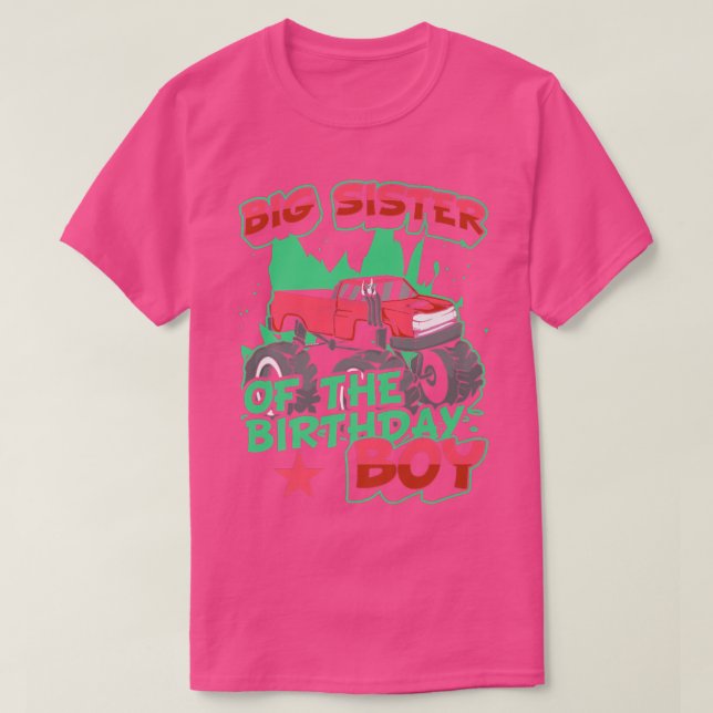 Camiseta Monster Truck Big Sister Of The Birthday Boy For K (Frente do Design)