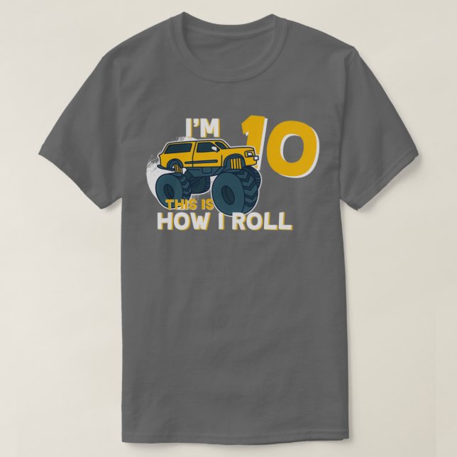 Camiseta Monster Truck Big Tires Ix27m 10 É Assim Que Eu Ro (Frente do Design)