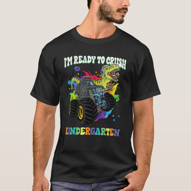 Camiseta Monster Truck Dinosaur I m Ready To Crush Kinderga (Frente)
