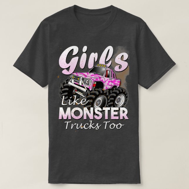 Camiseta Monster Truck Girls Like Monsters Too Birthday Gi (Frente do Design)