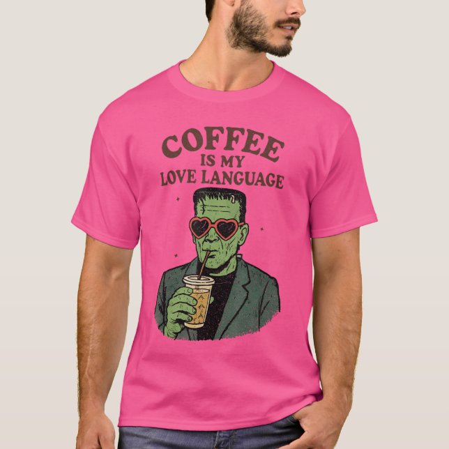 Camiseta Monstro de Frankenstein engraçado amante do café é (Frente)
