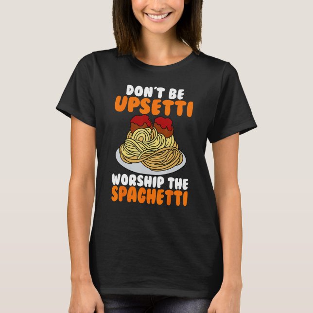 Camiseta Monstro do Espaguete Voador FSM Não Fique Chateado (Frente)