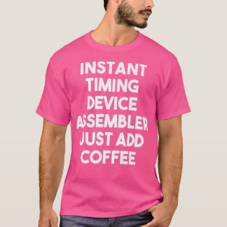 Camiseta Montador de dispositivos de temporização instantân