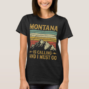 Camiseta Montana Está Ligando E Eu Preciso Ir