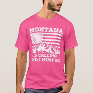 Camiseta Montana Está Ligando E Eu Tenho Que Ir Férias De I