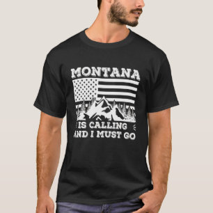 Camiseta Montana Está Ligando E Eu Tenho Que Ir Férias De I