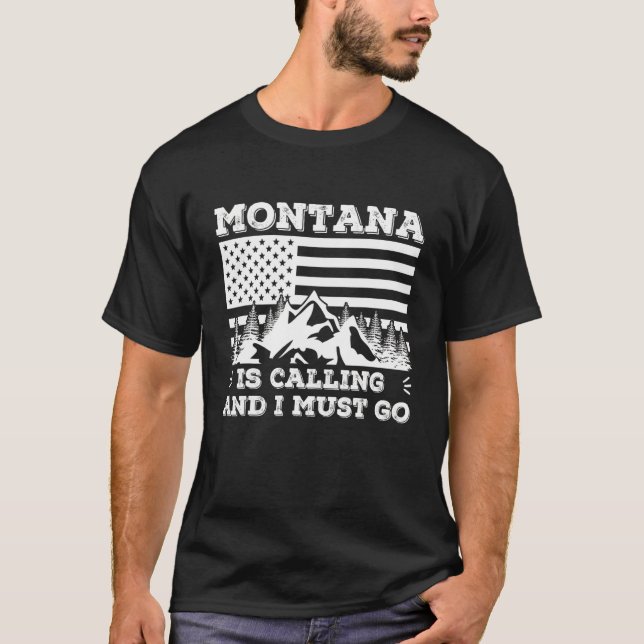 Camiseta Montana Está Ligando E Eu Tenho Que Ir Férias De I (Frente)