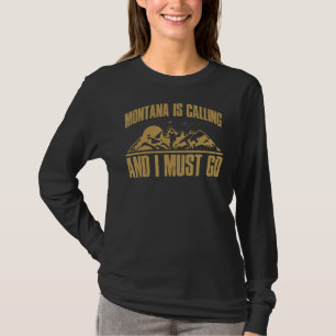 Camiseta Montana Está Ligando E Eu Tenho Que Ir Vacar Monta