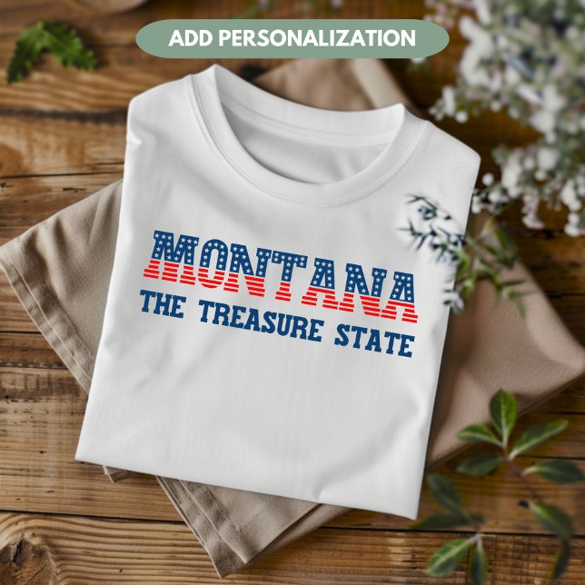Camiseta Montana Patriótica O Estado do Tesouro Personaliza (Criador carregado)