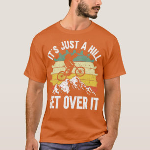 Camiseta Montanha É Apenas Uma Colina Superando.