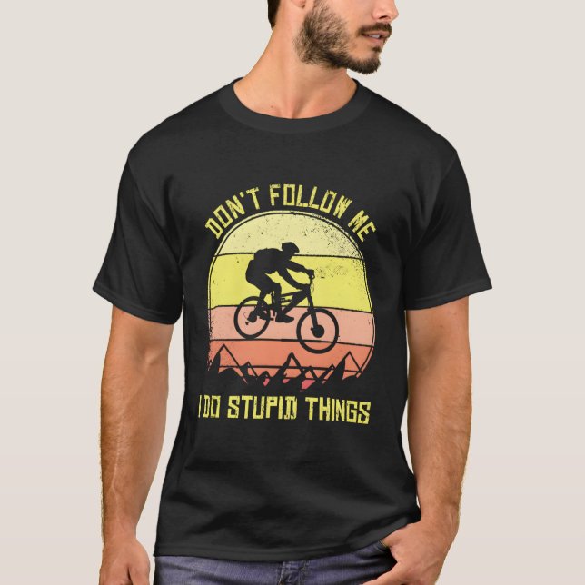 Camiseta Montanha Não Me Siga Eu Faço Coisas Estúpidas D (Frente)