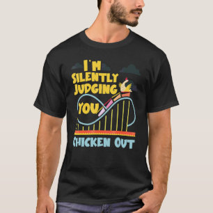 Camiseta Montanha-russa Estou Julgando Você Silenciosamente