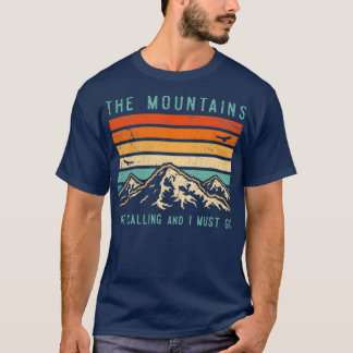 Camiseta Montanhas estão chamando de "Eu preciso ir para a 
