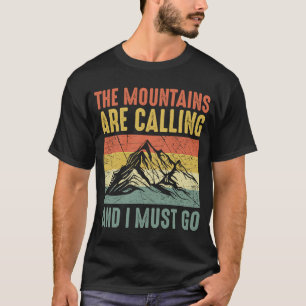 Camiseta Montanhas Estão Ligando E Eu Preciso Ir Caminhando
