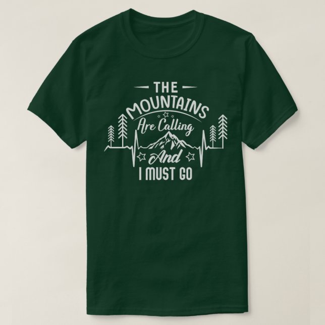 Camiseta Montanhas Estão Ligando E Eu Tenho Que Ir Aventura (Frente do Design)