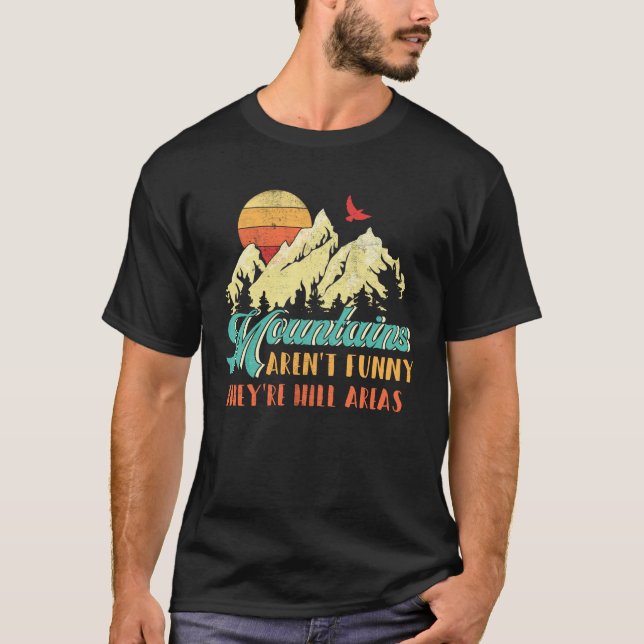 Camiseta Montanhas não são áreas de colina (Frente)