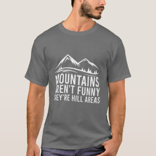 Camiseta Montanhas não são engraçadas São áreas de col