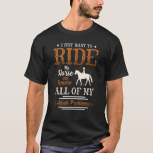 Camiseta Monte Meu Cavalo E Ignore Todos Os Meus Problemas