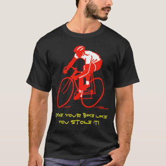 Camiseta Monte sua bicicleta como você roubou-a!