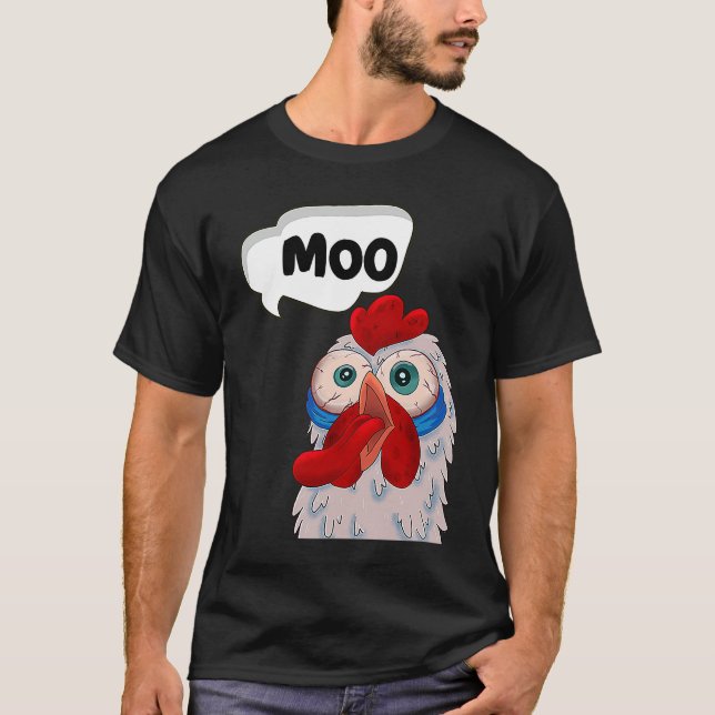 Camiseta MOO  CowChicken Chicken says Moo Cow Sound MOO (Frente)