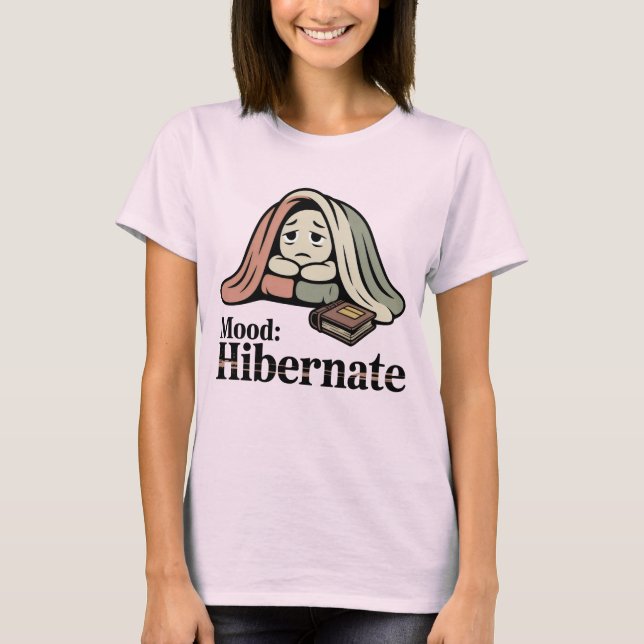 Camiseta Mood: Hibernate | Funny Emotional Fatigue Blanket  (Frente)