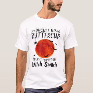 Camiseta Moon Buckle ButterCup Você Acabou De Virar Minha B