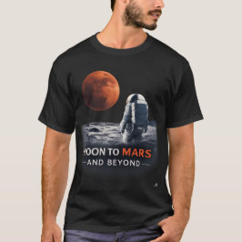 Camiseta Moon to Mars and Beyond