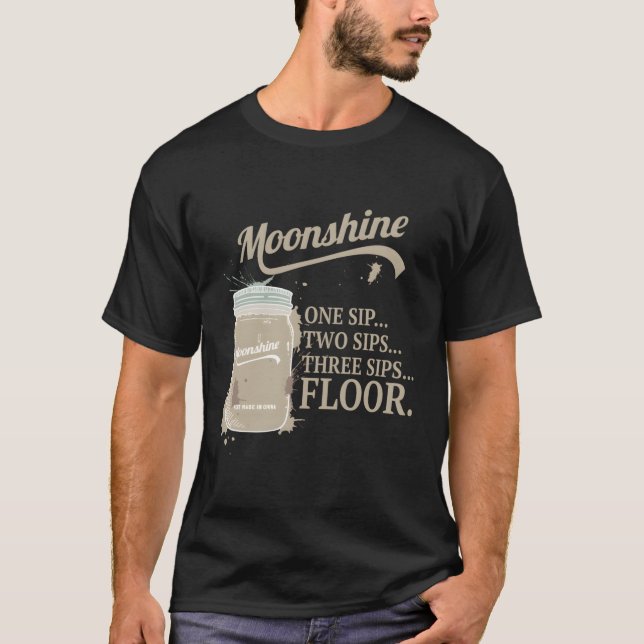 Camiseta Moonshine Moonshiner Mason Jar Sip Floor (Frente)