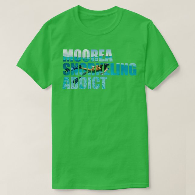 Camiseta Moorea Snorkeling Addict Foto de Mulher (Frente do Design)