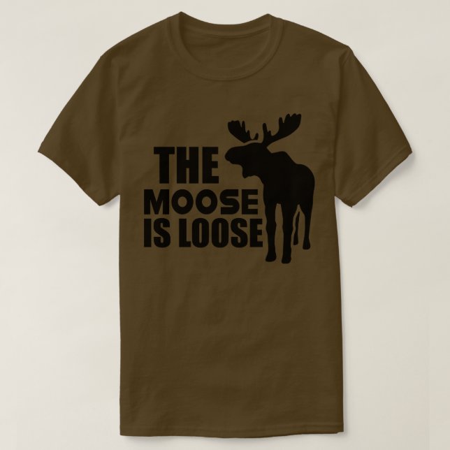 Camiseta Moose A Moose está solta (Frente do Design)