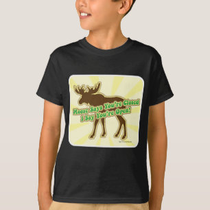 Camiseta Moose Diz Que Você Está Fechado!