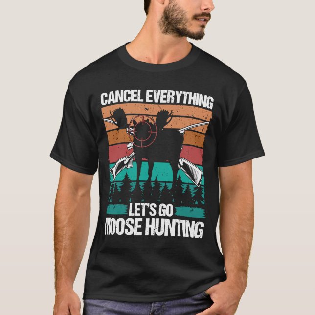Camiseta Moose Hunter Retro Cancelar Tudo que deixa passar (Frente)