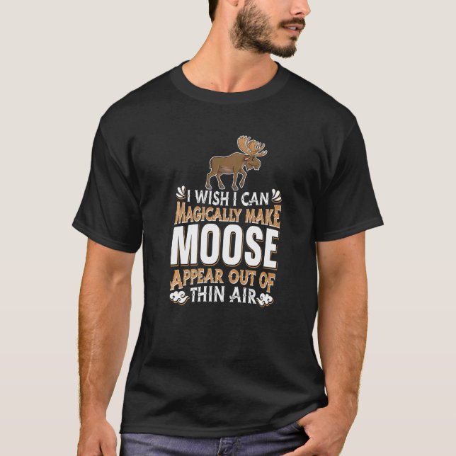 Camiseta Moose Hunting Magic Wapiti Canadá Magical Deer El (Frente)
