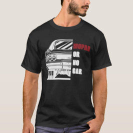 Camiseta Mopar Ou Sem Carro - T-Shirt Musclecar Do Carregad
