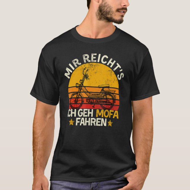 Camiseta Moped Dizendo Mir Reichts Ich Geh Mofa Fahren (Frente)