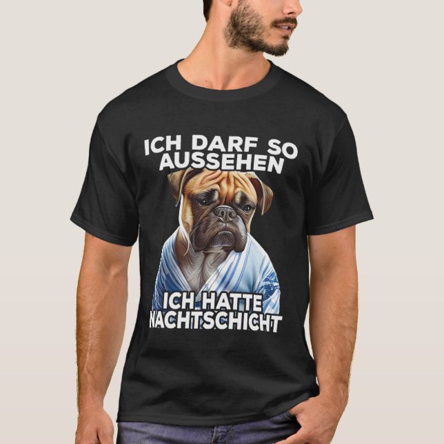 Camiseta Mops Spruch Lustig Geschenk I Ich hatte Nachtschic (Frente)