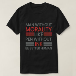 Camiseta Moralidade, seja melhor T-shert humano
