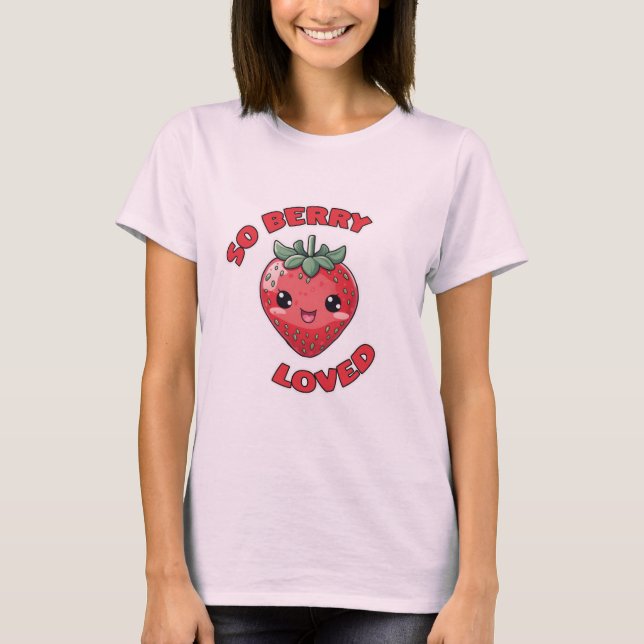 Camiseta Morango Tão Berry Amava o Design Cute Kawaii (Frente)