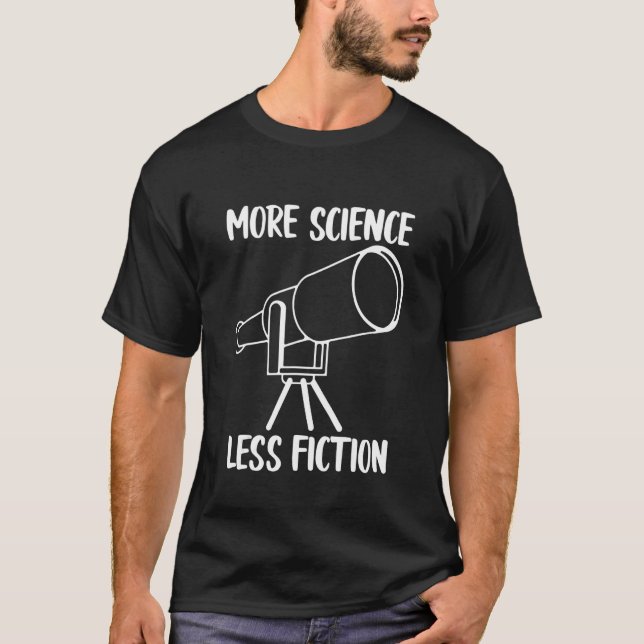 Camiseta More Science less Fiction (Frente)